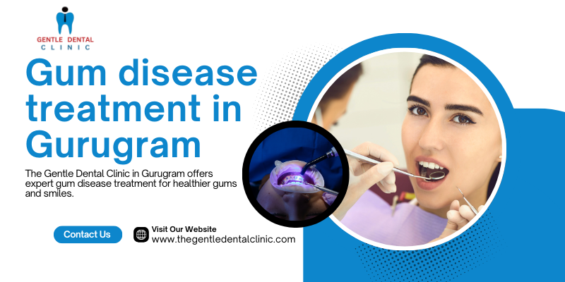 Gum disease treatment in Gurugram (