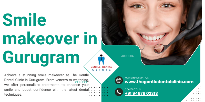 Smile makeover in Gurugram
